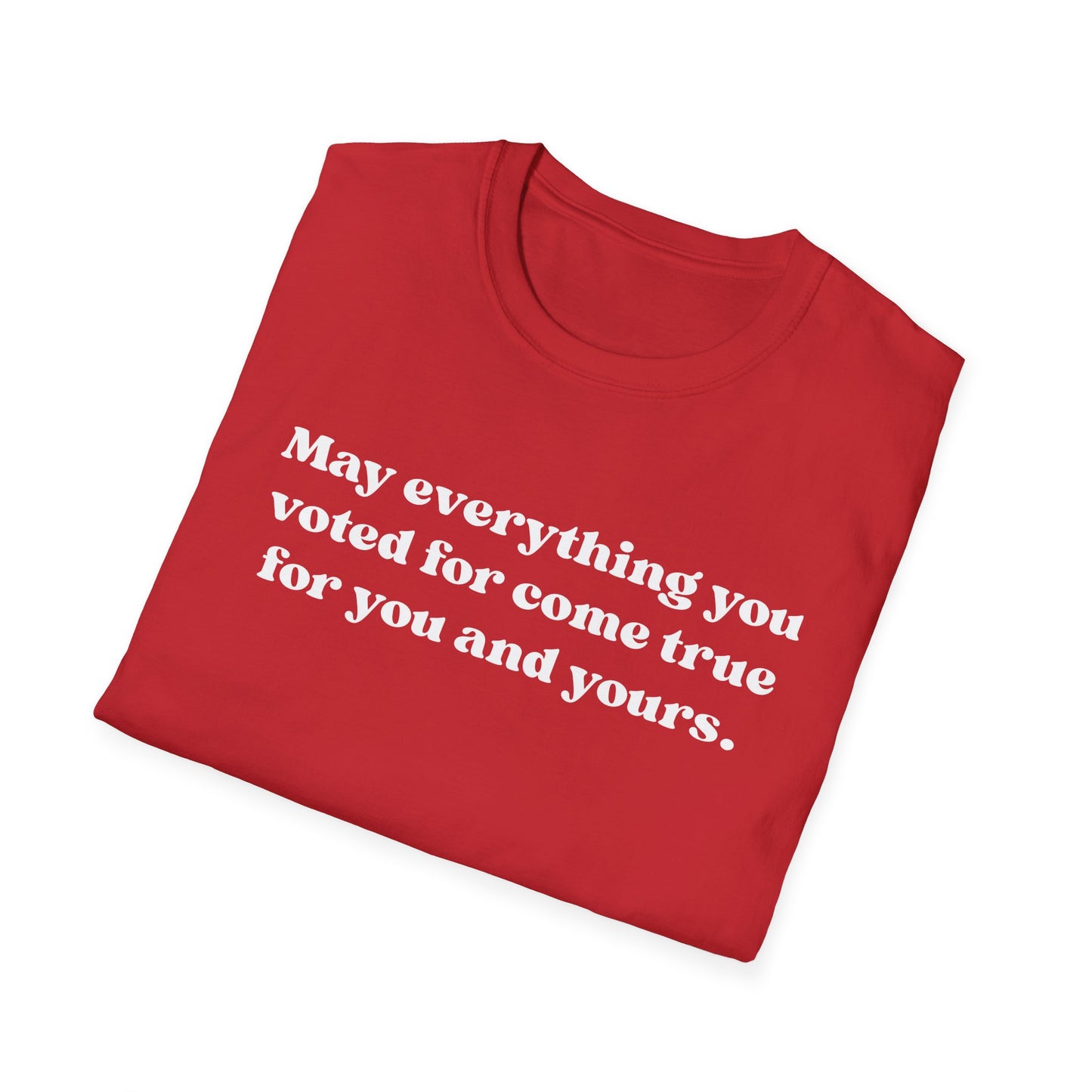 May it come true for you Unisex Softstyle T-Shirt, Comfortable Graphic Tee, Voter Empowerment Shirt, Casual Wear, Gift for Activists, [...]