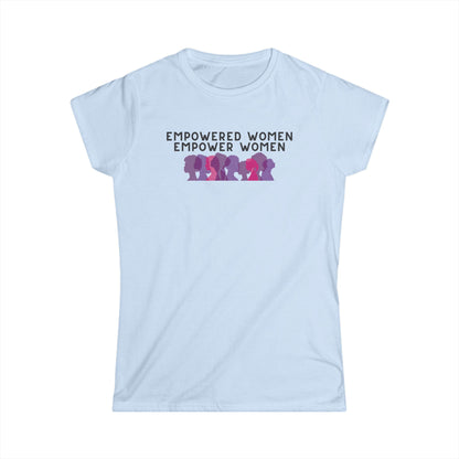 Empowered Women Empower Women T-Shirt — Feminist Unity Graphic Tee