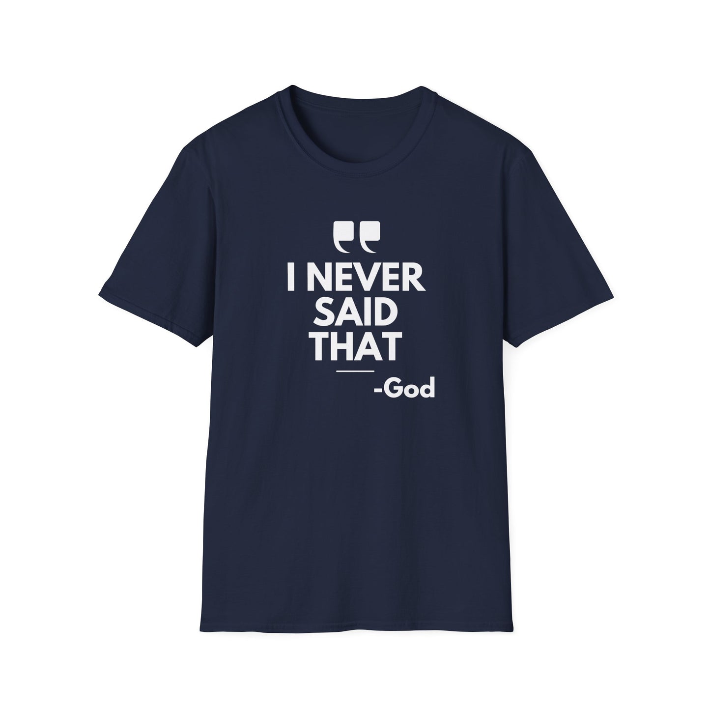 God Quote Unisex T-Shirt, Casual Spiritual Tee, Gift for Friends, Church Events, Faith-Inspired Apparel, Everyday Wear