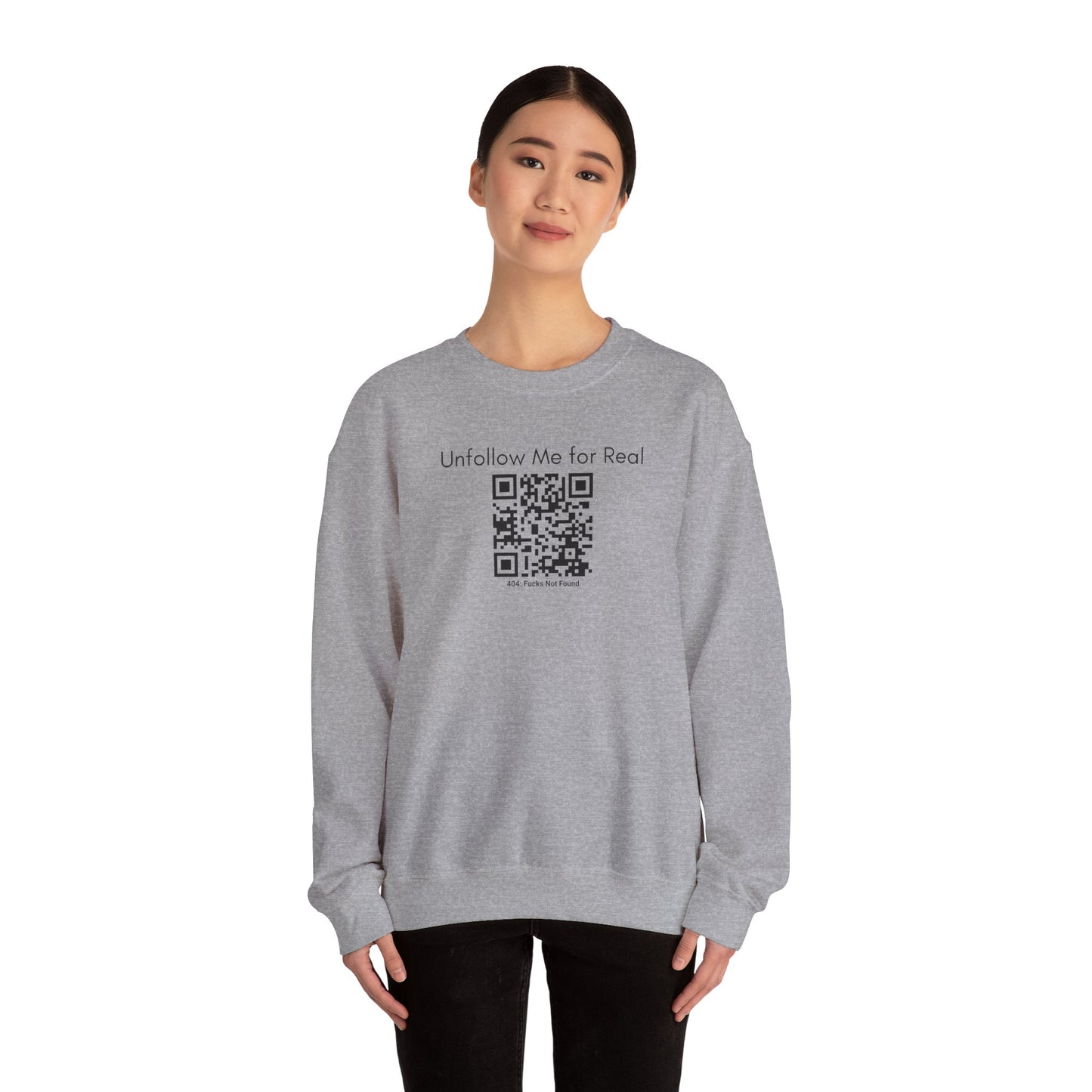 Unfollow Me for Real Sweatshirt, Funny Sweatshirt, Unisex Crewneck, Gift for Friends, Casual Wear, Social Media Humor