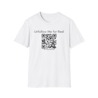 'Unfollow Me for Real' QR Code Design, Unisex Softstyle Tee, Casual Wear, Social Media Humor, Gift for Friends, Trendy Statement Tee