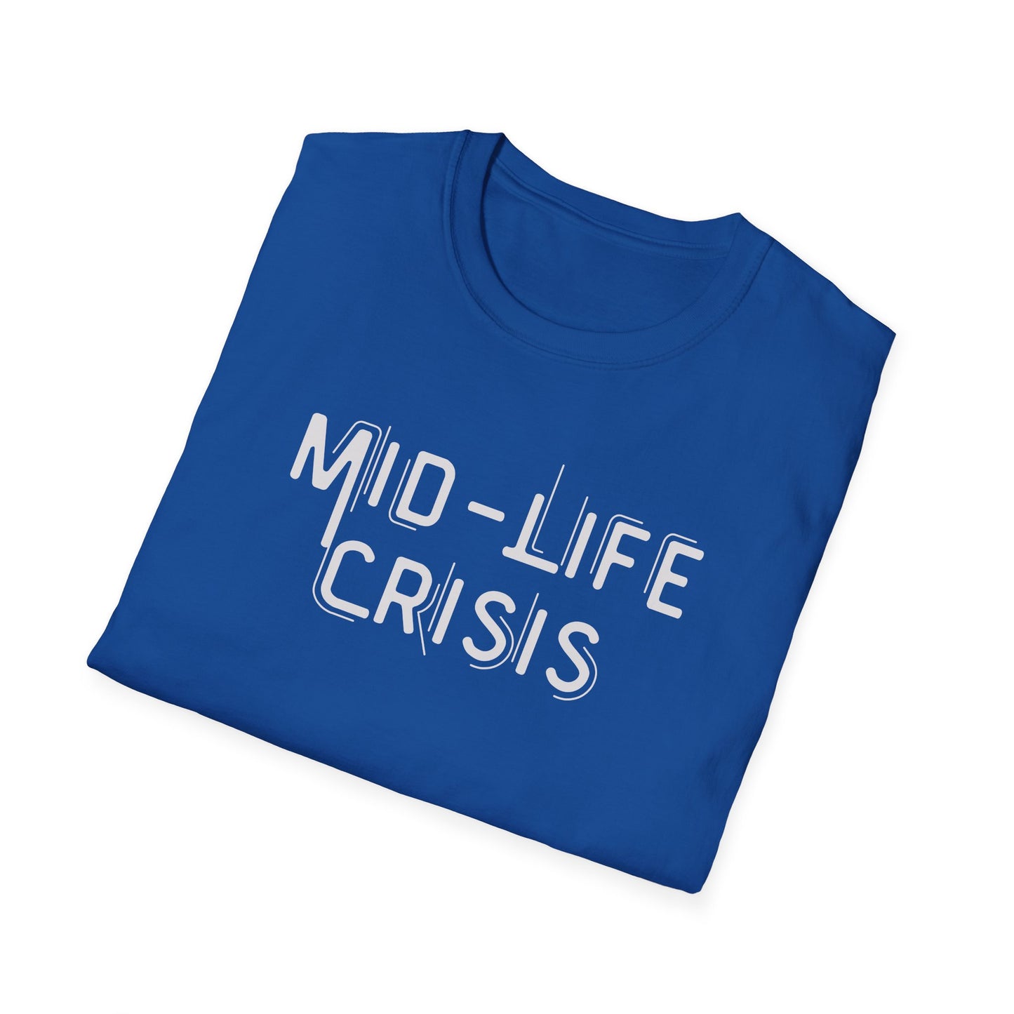 Mid-Life Crisis Unisex Softstyle T-Shirt, Funny Gift for Birthdays, Casual Wear, Humor Shirt, Great for Parties, Self-Care Tees