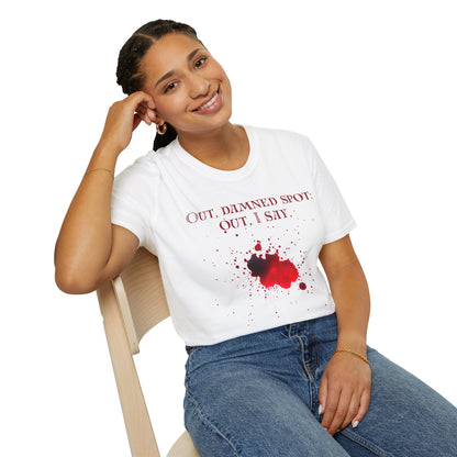 Macbeth Quote Unisex Tee - Out, damned spot: out, I say