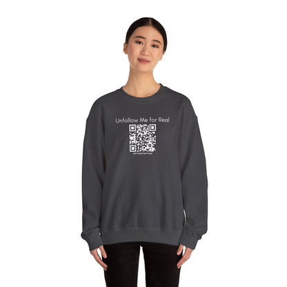 Unfollow Me for Real Sweatshirt, Funny Sweatshirt, Unisex Crewneck, Gift for Friends, Casual Wear, Social Media Humor