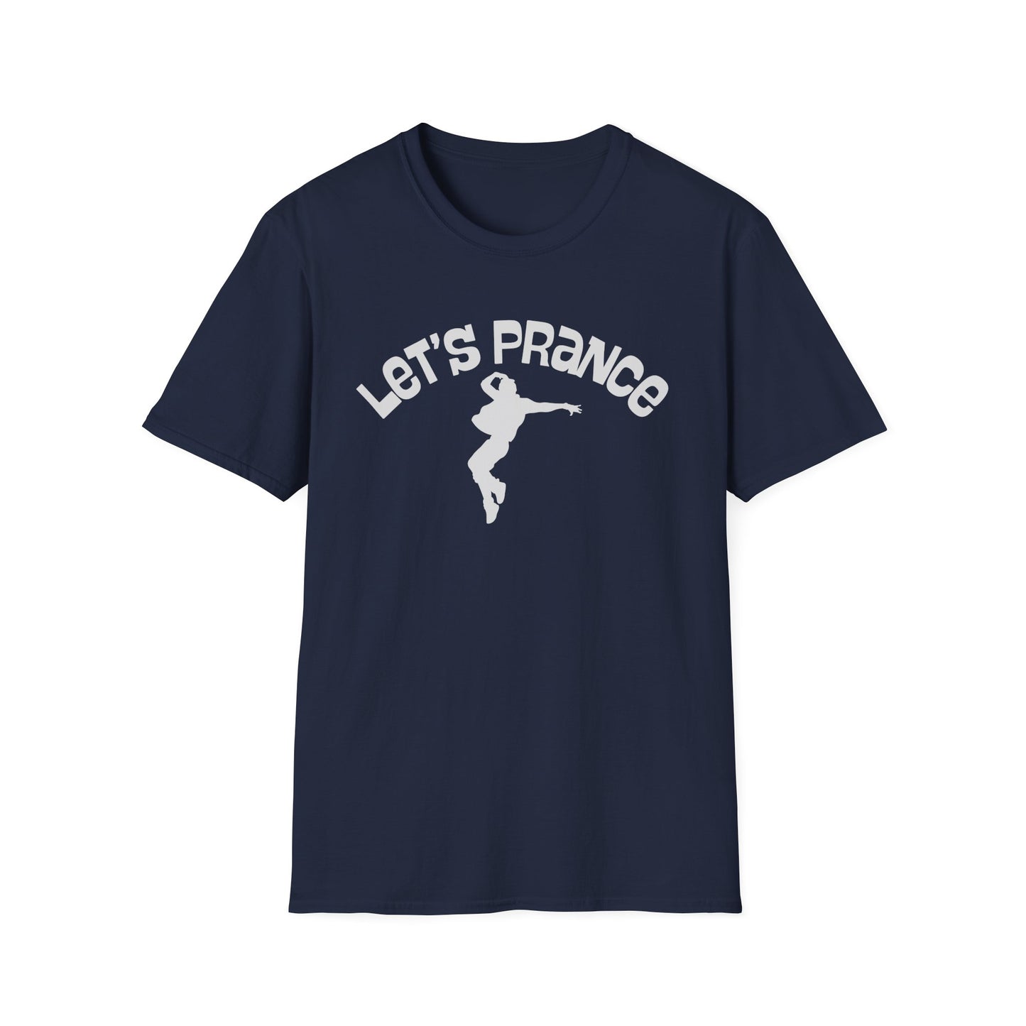 Let's Prance T‑Shirt — Funny Dance Silhouette Graphic Tee
