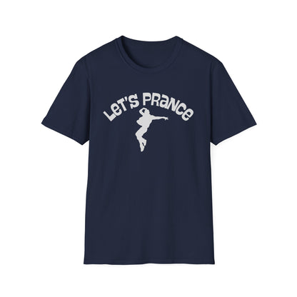 Let's Prance T‑Shirt — Funny Dance Silhouette Graphic Tee