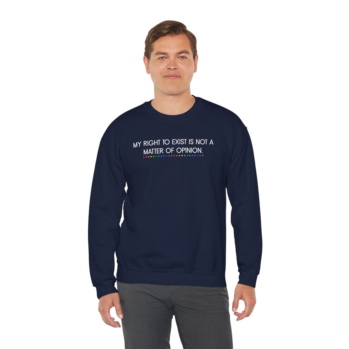My Right to Exist Statement Crewneck Sweatshirt - Unisex Heavy Blend, Statement Apparel, Social Justice Fashion, Gift for Activists, Comfortable Casual Wear