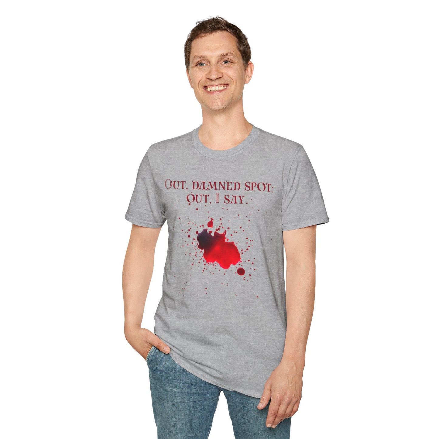 Macbeth Quote Unisex Tee - Out, damned spot: out, I say