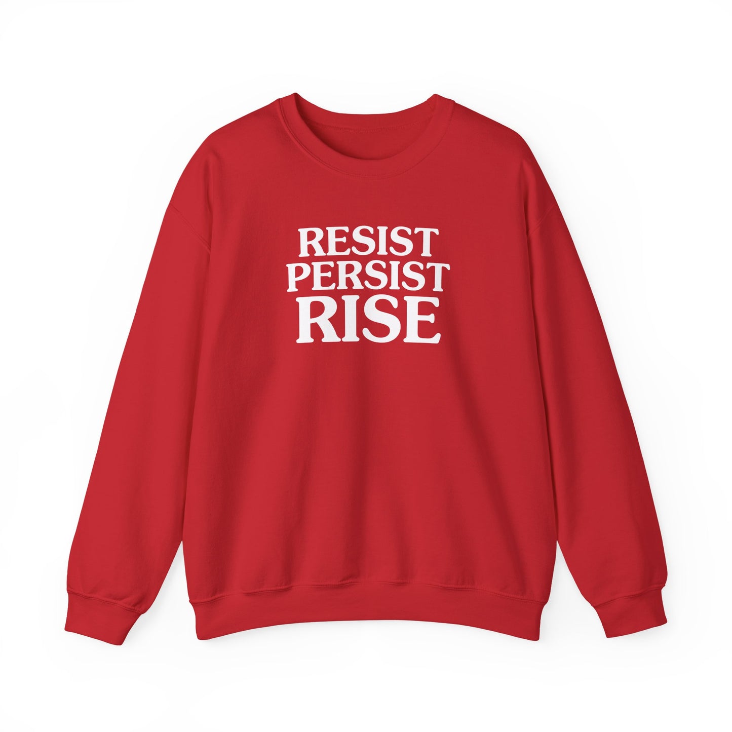 Resist Persist Rise Inspirational Crewneck Sweatshirt | Motivational Apparel for Activists, Gift for Friends, Cozy Everyday Wear, Perfect for Every Occasion
