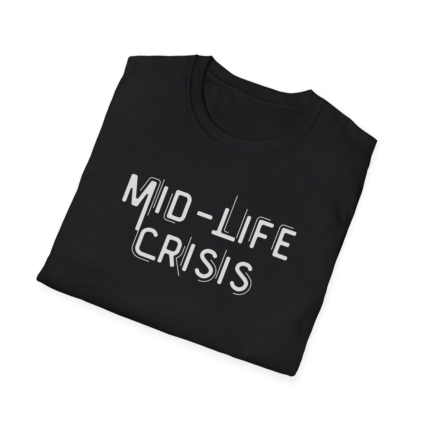 Mid-Life Crisis Unisex Softstyle T-Shirt, Funny Gift for Birthdays, Casual Wear, Humor Shirt, Great for Parties, Self-Care Tees