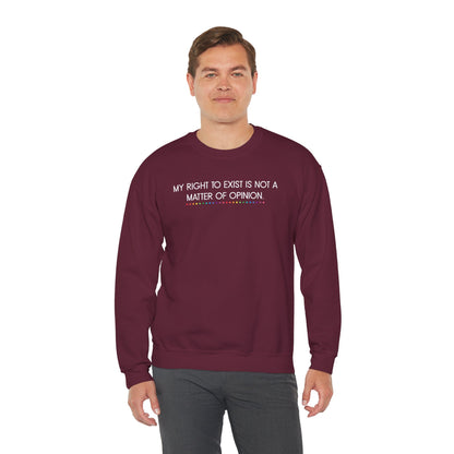 My Right to Exist Statement Crewneck Sweatshirt - Unisex Heavy Blend, Statement Apparel, Social Justice Fashion, Gift for Activists, Comfortable Casual Wear
