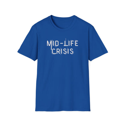 Mid-Life Crisis Unisex Softstyle T-Shirt, Funny Gift for Birthdays, Casual Wear, Humor Shirt, Great for Parties, Self-Care Tees