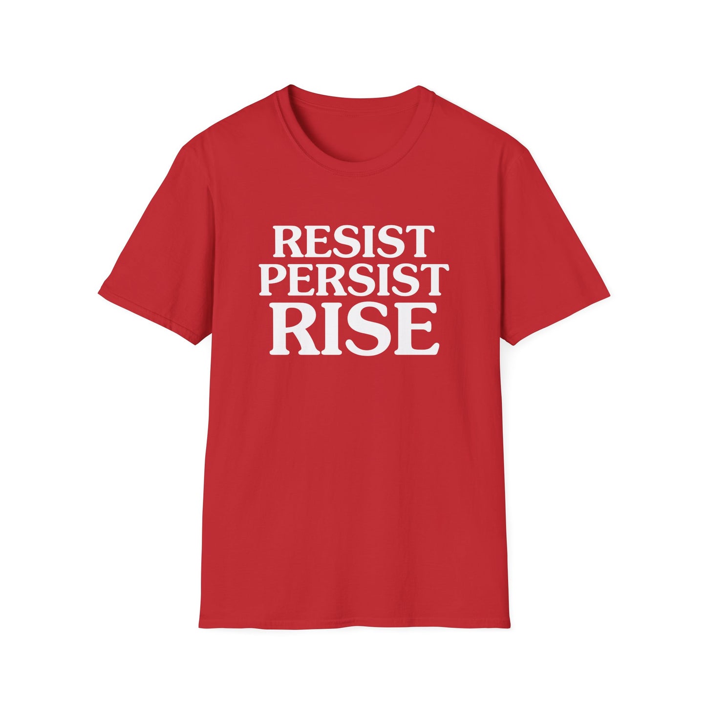 Resist Persist Rise Inspirational Unisex T-Shirt, Motivational Tee, Empowerment Shirt, Gift for Activists, Casual Wear