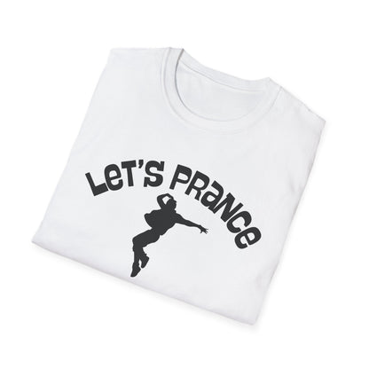 Let's Prance T‑Shirt — Funny Dance Silhouette Graphic Tee