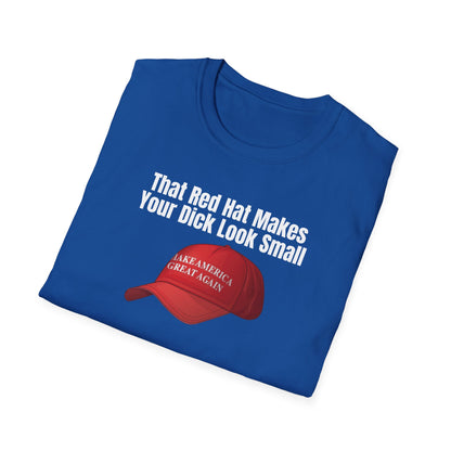 MAGA Hat = Small Dick Unisex Softstyle T-Shirt, Humorous Graphic Tee, Perfect for Parties, Gift for Friends, Fun Casual Wear, Comedy Apparel