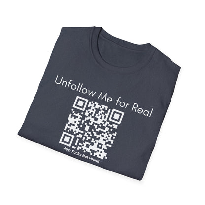 'Unfollow Me for Real' QR Code Design, Unisex Softstyle Tee, Casual Wear, Social Media Humor, Gift for Friends, Trendy Statement Tee