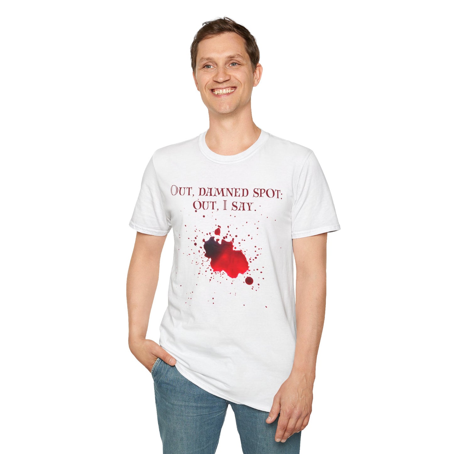 Macbeth Quote Unisex Tee - Out, damned spot: out, I say
