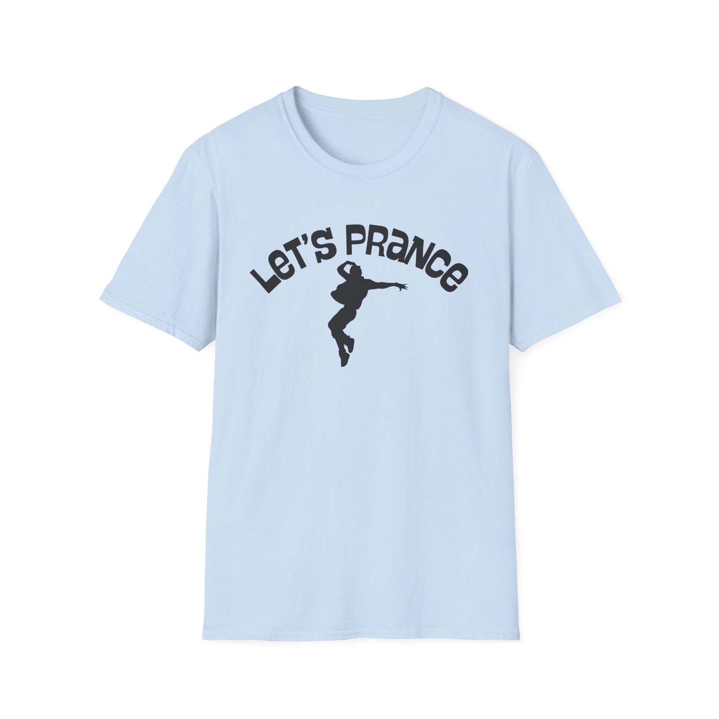 Let's Prance T‑Shirt — Funny Dance Silhouette Graphic Tee