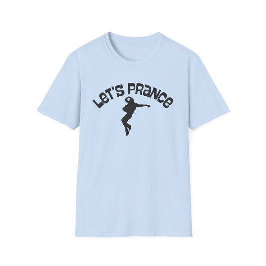Let's Prance T‑Shirt — Funny Dance Silhouette Graphic Tee