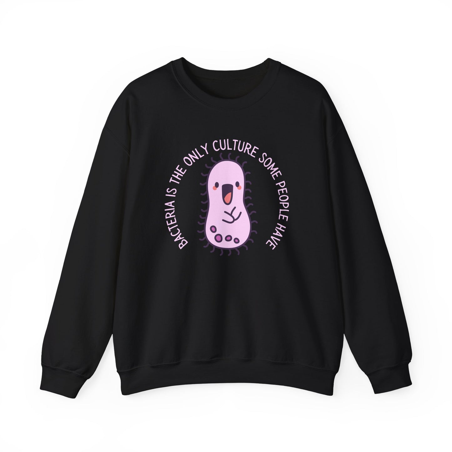 "Bacteria Is The Only Culture" Cute Pink Germ Graphic Sweatshirt