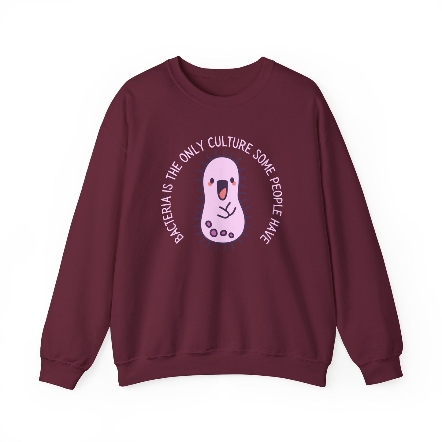"Bacteria Is The Only Culture" Cute Pink Germ Graphic Sweatshirt