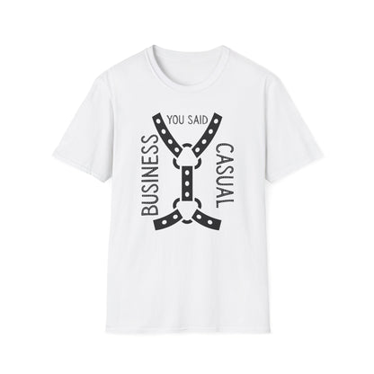 Bondage Casual Humor T-Shirt - Business Casual, Funny Tee for Work, Gift for Office Friends, Unisex Softstyle Shirt, Everyday Wear
