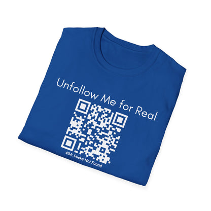 'Unfollow Me for Real' QR Code Design, Unisex Softstyle Tee, Casual Wear, Social Media Humor, Gift for Friends, Trendy Statement Tee