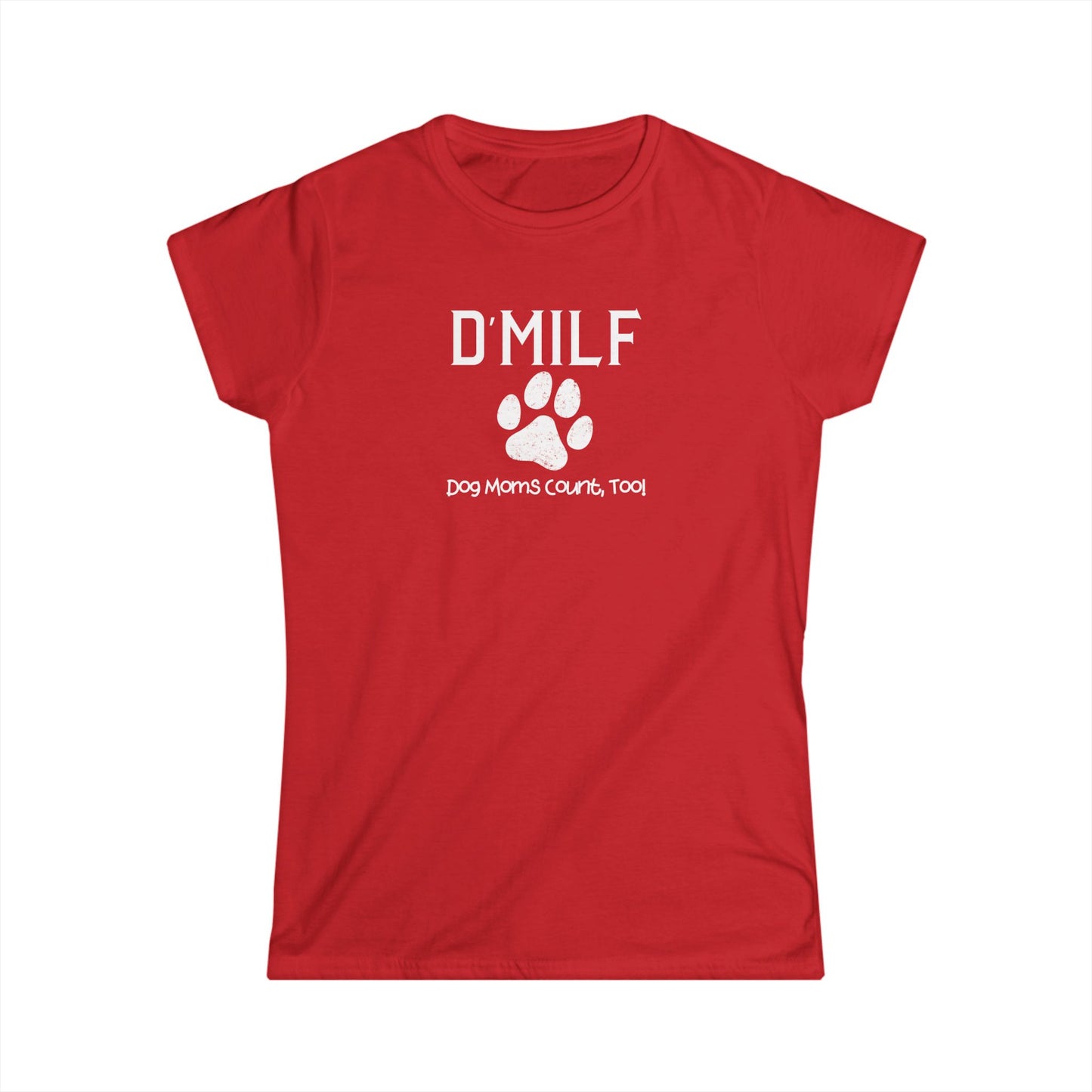Dog Mom's D'MILF Softstyle Tee - Funny Pet Lover Shirt, Gifts for Dog Lovers, Pet Mom Apparel, Casual Summer Top, Dog-Themed Gift