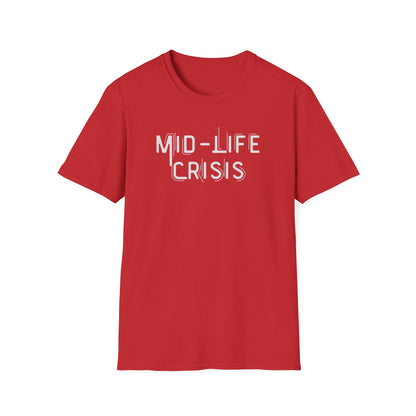 Mid-Life Crisis Unisex Softstyle T-Shirt, Funny Gift for Birthdays, Casual Wear, Humor Shirt, Great for Parties, Self-Care Tees