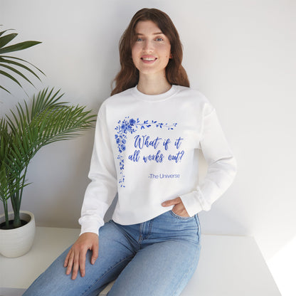 "What if it all works out?" Floral Inspirational Unisex Heavy Blend™ Crewneck Sweatshirt