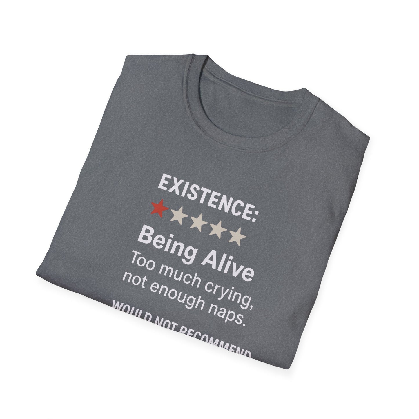 Existential Humor T-Shirt, Funny Tee, Gift for Friends, Sarcastic Quote, Casual Wear, Birthday Present