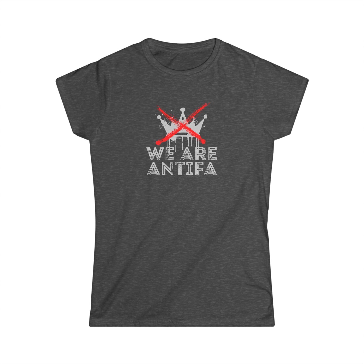 Antifa Crown Graphic Tee — "We Are Antifa" Women's T-Shirt