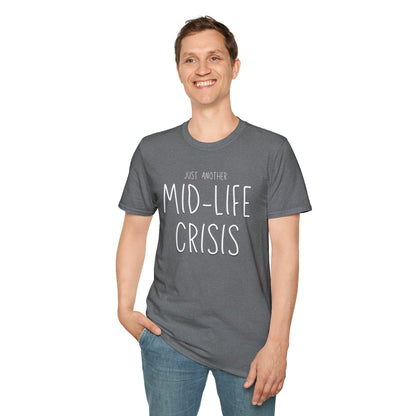 Midlife Crisis Unisex Tee, Funny Quote Shirt, Humorous Graphic T-Shirt, Sarcastic Slogan Top, Novelty Gift Apparel