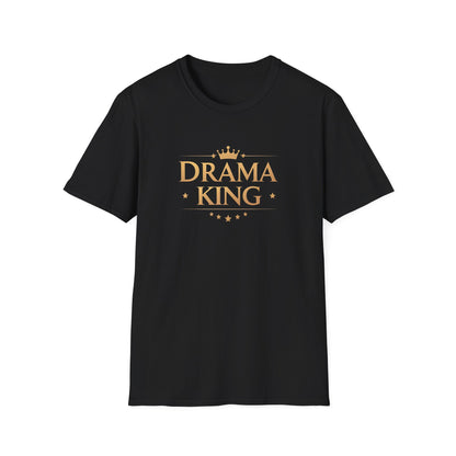 Drama King Unisex T-Shirt, Fun Gift for Theatrical Lovers, Perfect for Parties, Birthdays, Casual Wear
