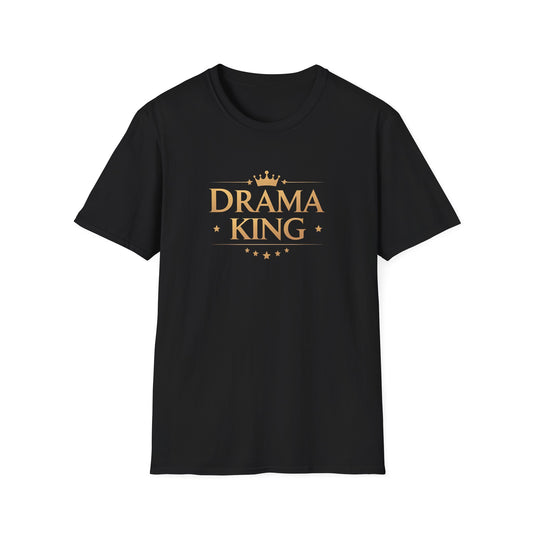 Drama King Unisex T-Shirt, Fun Gift for Theatrical Lovers, Perfect for Parties, Birthdays, Casual Wear