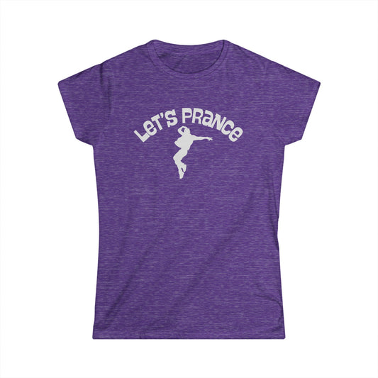 Let's Prance Women's Tee — Ballerina Silhouette Dance Shirt