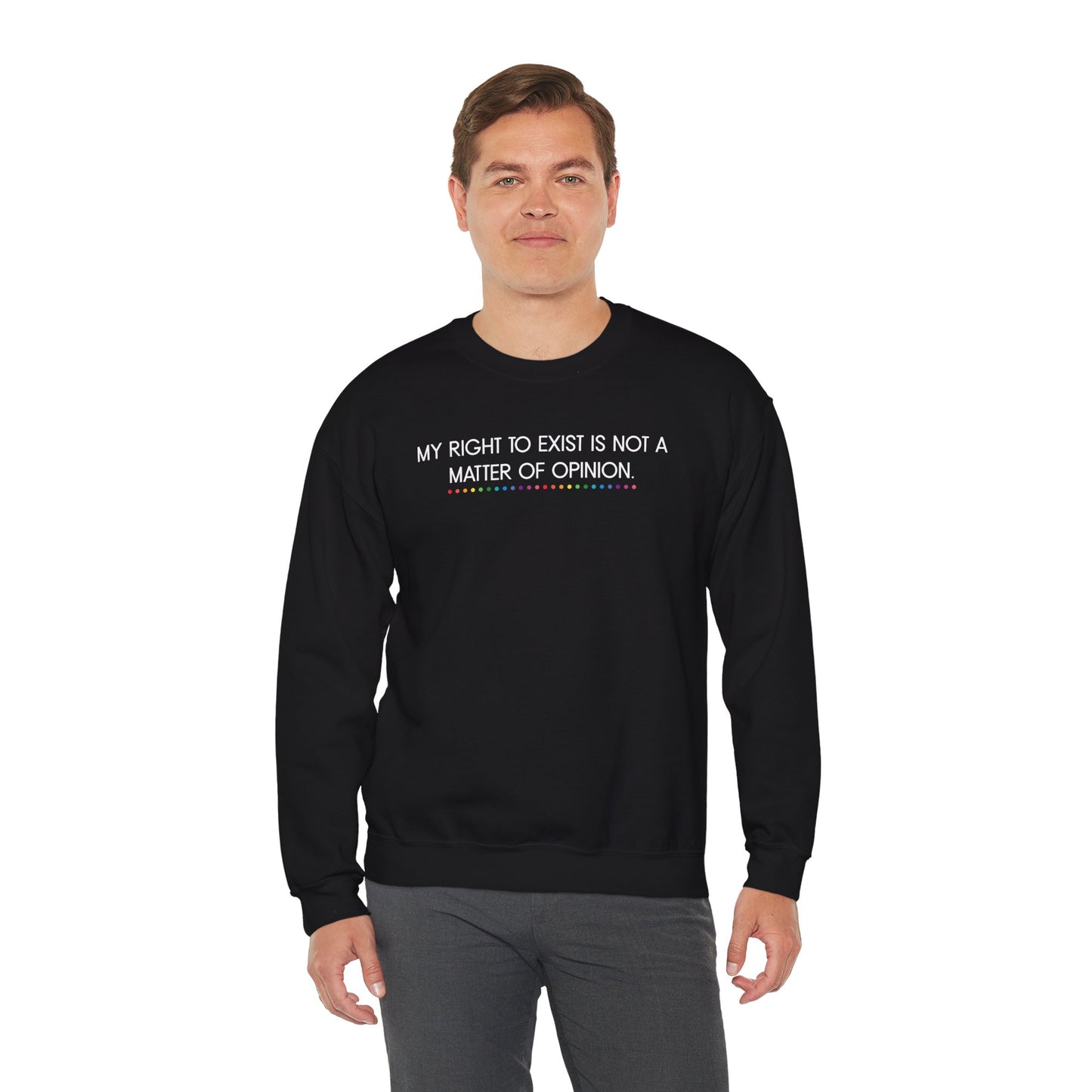 My Right to Exist Statement Crewneck Sweatshirt - Unisex Heavy Blend, Statement Apparel, Social Justice Fashion, Gift for Activists, Comfortable Casual Wear