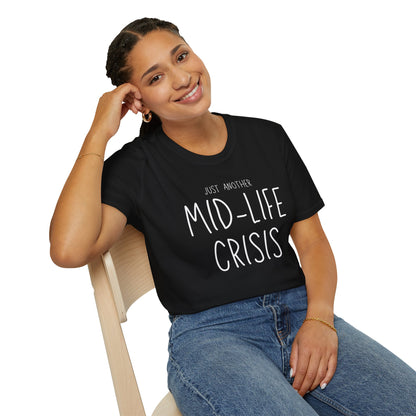 Midlife Crisis Unisex Tee, Funny Quote Shirt, Humorous Graphic T-Shirt, Sarcastic Slogan Top, Novelty Gift Apparel