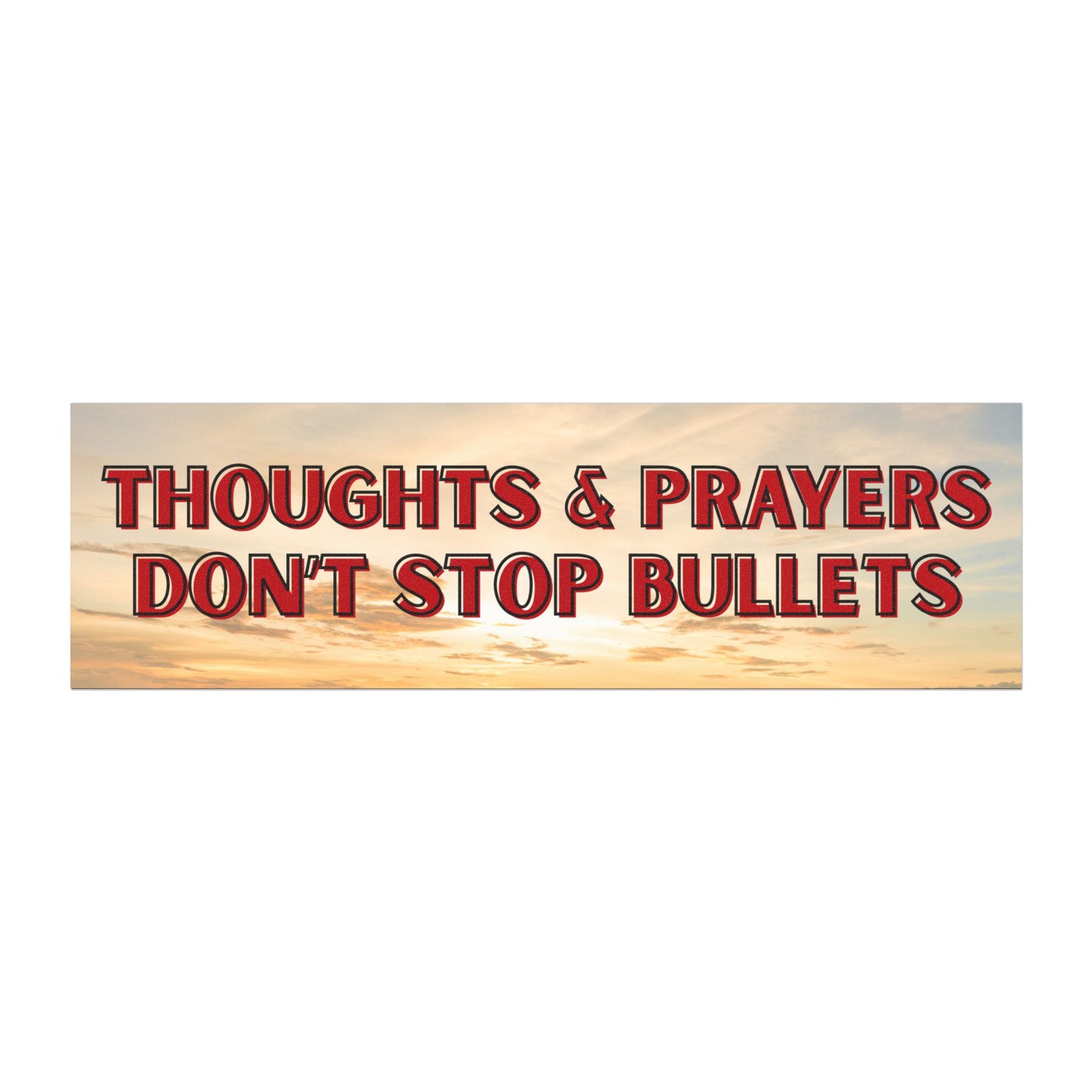 Thoughts & Prayers Car Magnet | Strong Message on Social Issues | Unique Car Decor, Political Statement, Road Trip Accessory, [...]