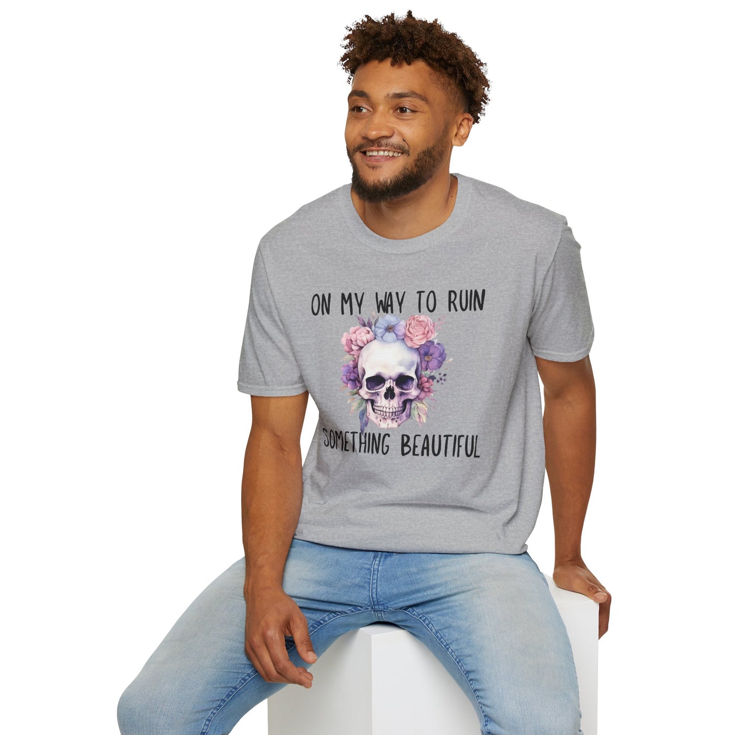 Skull Floral T-Shirt - On My Way to Ruin Something Beautiful, Boho Chic Tee, Edgy Casual Wear, Perfect Gift for Friends, Unique Graphic Tee