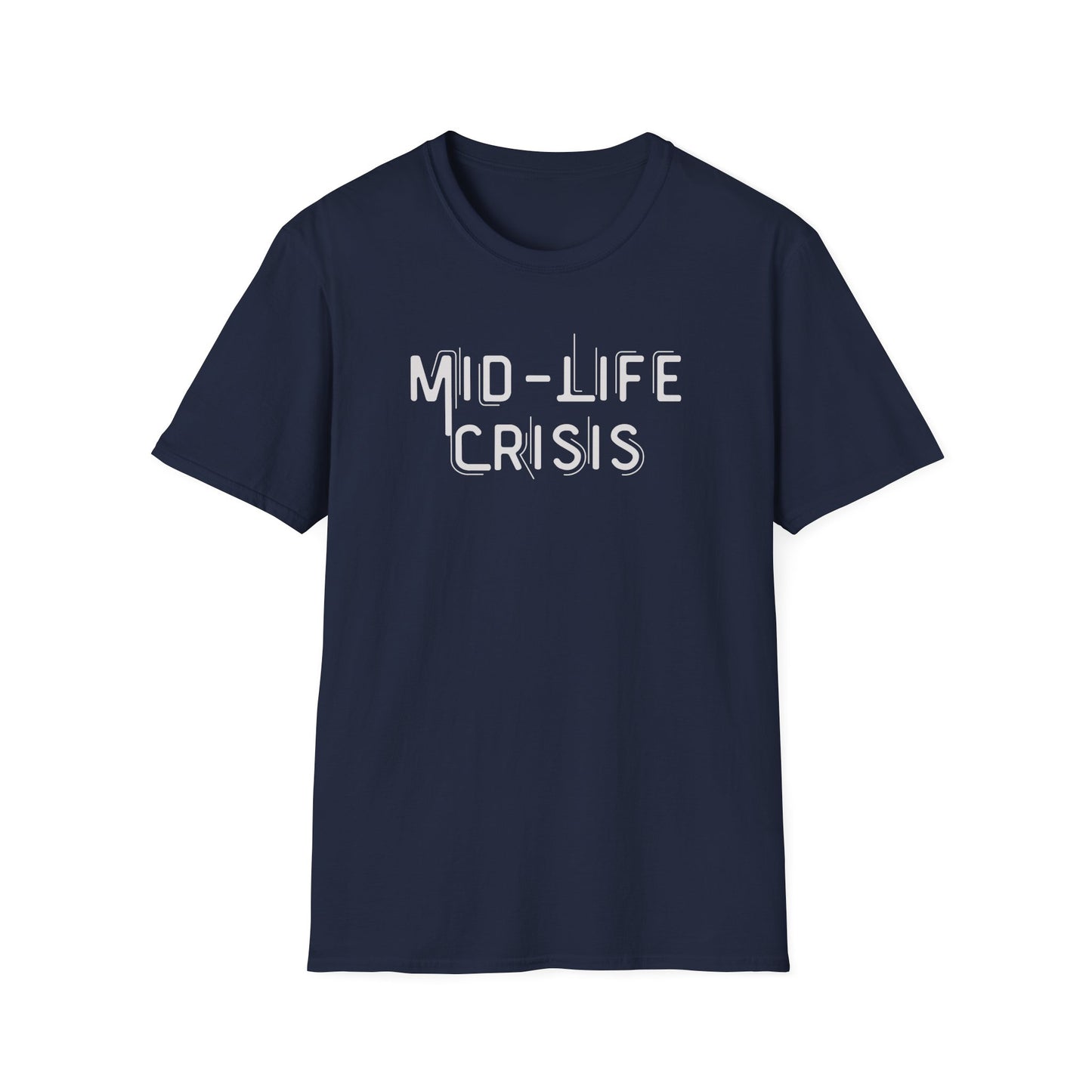 Mid-Life Crisis Unisex Softstyle T-Shirt, Funny Gift for Birthdays, Casual Wear, Humor Shirt, Great for Parties, Self-Care Tees