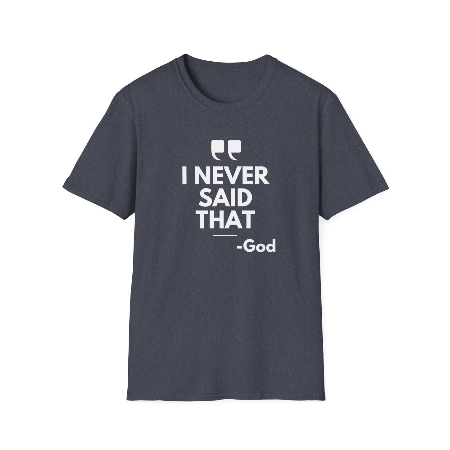 God Quote Unisex T-Shirt, Casual Spiritual Tee, Gift for Friends, Church Events, Faith-Inspired Apparel, Everyday Wear