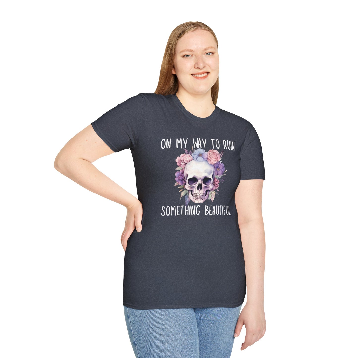 Skull Floral T-Shirt - On My Way to Ruin Something Beautiful, Boho Chic Tee, Edgy Casual Wear, Perfect Gift for Friends, Unique Graphic Tee