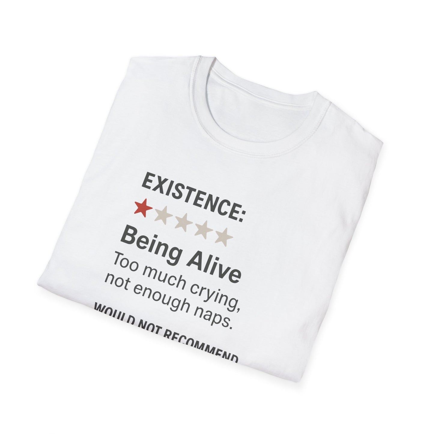 Existential Humor T-Shirt, Funny Tee, Gift for Friends, Sarcastic Quote, Casual Wear, Birthday Present