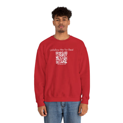 Unfollow Me for Real Sweatshirt, Funny Sweatshirt, Unisex Crewneck, Gift for Friends, Casual Wear, Social Media Humor