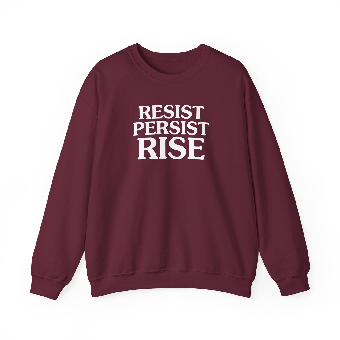 Resist Persist Rise Inspirational Crewneck Sweatshirt | Motivational Apparel for Activists, Gift for Friends, Cozy Everyday Wear, Perfect for Every Occasion