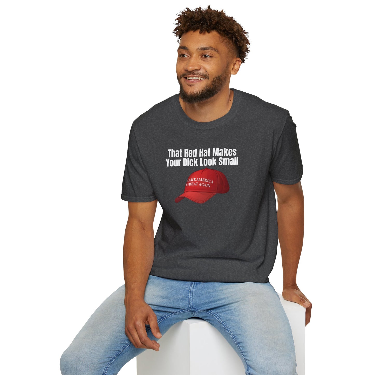 MAGA Hat = Small Dick Unisex Softstyle T-Shirt, Humorous Graphic Tee, Perfect for Parties, Gift for Friends, Fun Casual Wear, Comedy Apparel