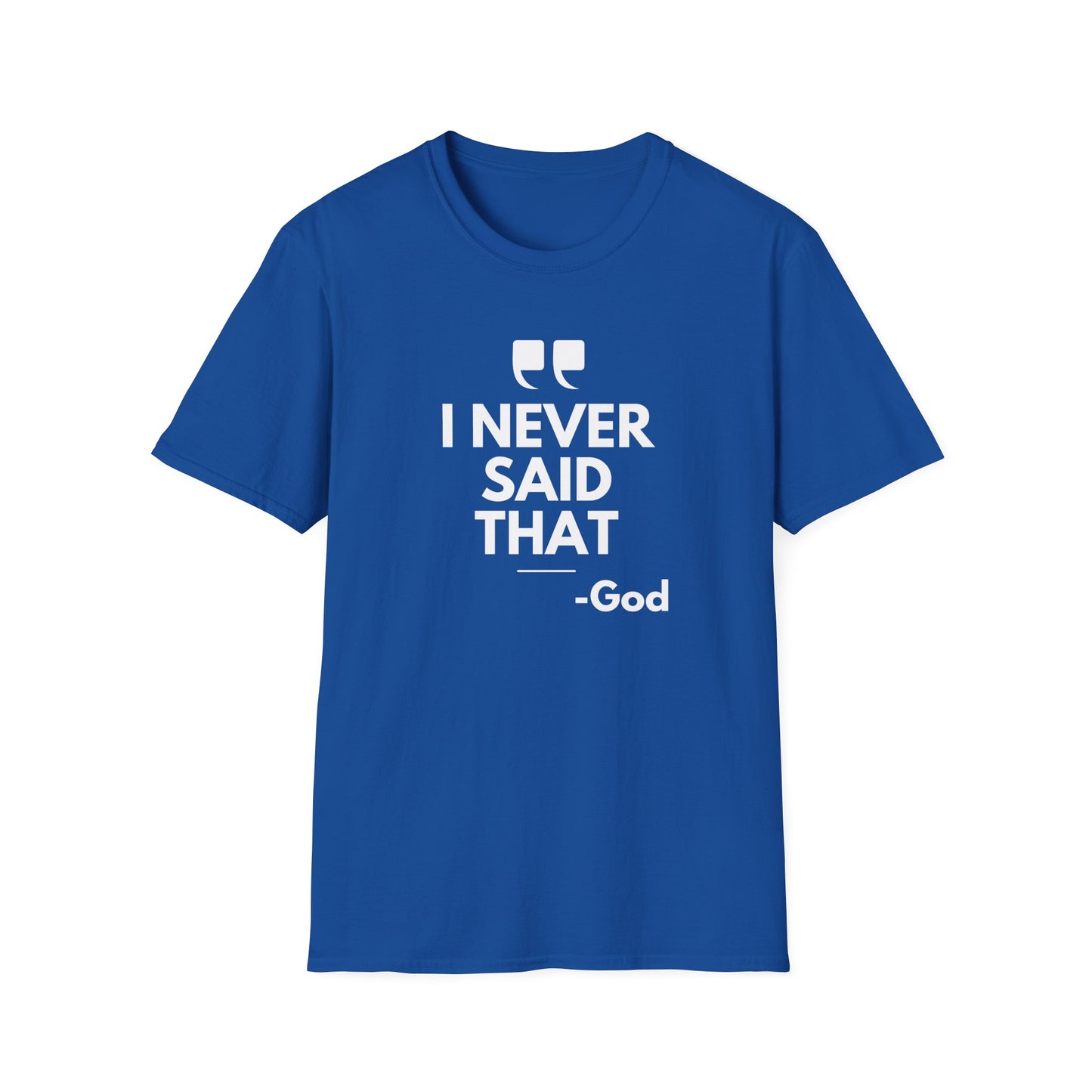 God Quote Unisex T-Shirt, Casual Spiritual Tee, Gift for Friends, Church Events, Faith-Inspired Apparel, Everyday Wear