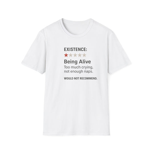 Existential Humor T-Shirt, Funny Tee, Gift for Friends, Sarcastic Quote, Casual Wear, Birthday Present