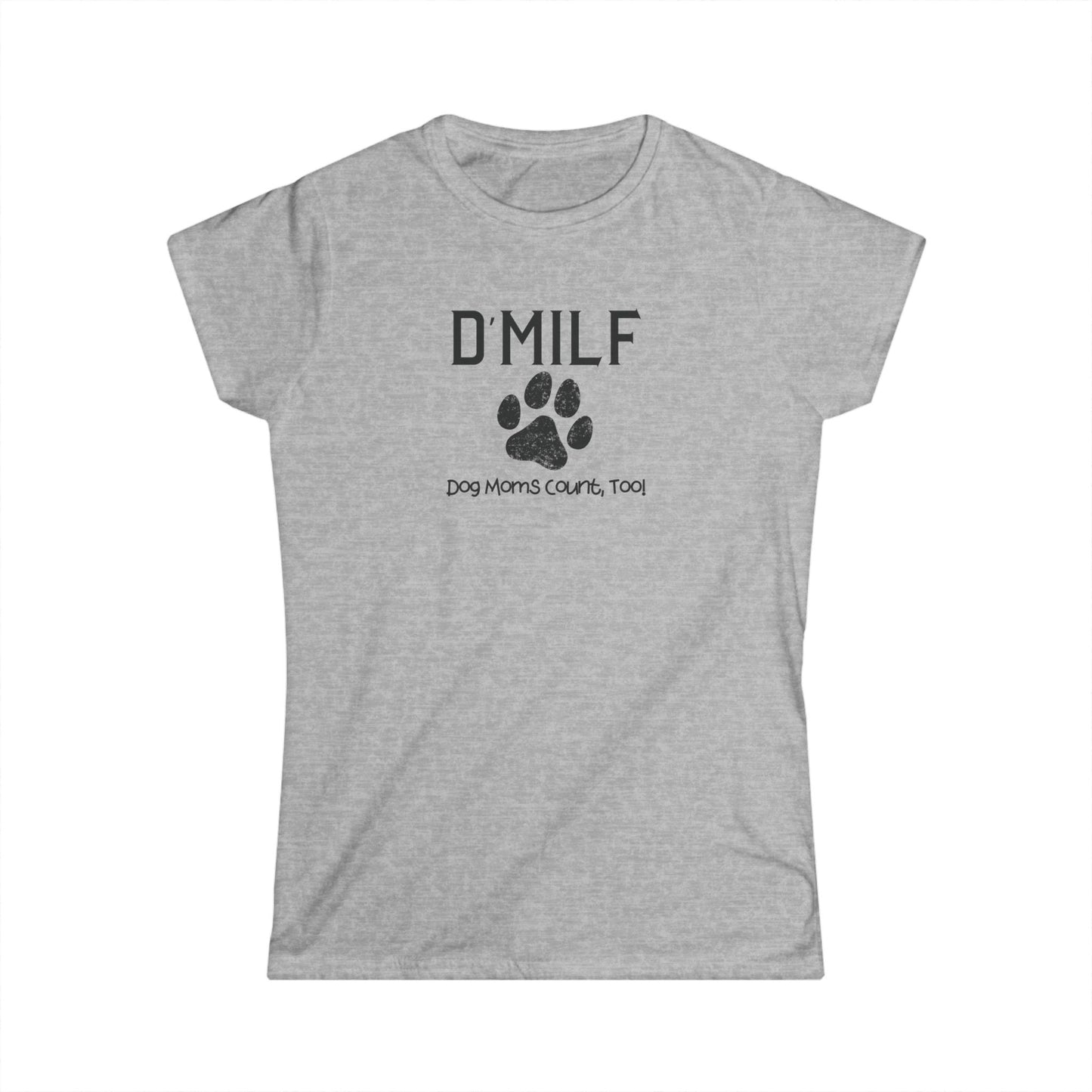 Dog Mom's D'MILF Softstyle Tee - Funny Pet Lover Shirt, Gifts for Dog Lovers, Pet Mom Apparel, Casual Summer Top, Dog-Themed Gift